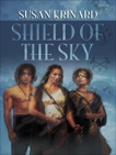 Shield of the Sky, Krinard, Susan