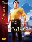 Under the Millionaire's Influence, Mann, Catherine