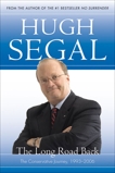 The Long Road Back: Creating Canada's New Conservative Party, Segal, Hugh