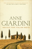 Advice For Italian Boys, Giardini, Anne