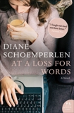 At A Loss For Words: A Post-Romantic Novel, Schoemperlen, Diane