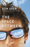 The Space Between, Aker, Don