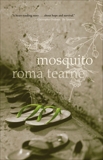 Mosquito, Tearne, Roma