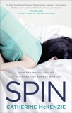 Spin: A Novel, McKenzie, Catherine