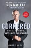 Cornered: Hijinks, Highlights, Late Nights and Insights, McLellan Day, Kirstie & MacLean, Ron