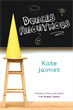 Dunces Anonymous, Jaimet, Kate