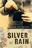 Silver Rain, Peterson, Lois