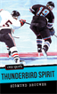 Thunderbird Spirit, Brouwer, Sigmund