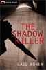 Shadow Killer, Bowen, Gail