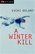 Winter Kill, Delany, Vicki