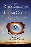 The Reincarnation of Edgar Cayce?: Interdimensional Communication and Global Transformation, Wilcock, David & Free, Wynn