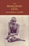 The Bhagavad Gita According to Gandhi, Gandhi, Mahatma