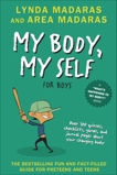 My Body, My Self for Boys: Revised Edition, Madaras, Lynda & Madaras, Area