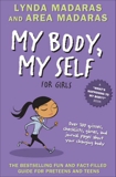 My Body, My Self for Girls: Revised Edition, Madaras, Lynda & Madaras, Area
