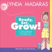 Ready, Set, Grow!: A What's Happening to My Body? Book for Younger Girls, Madaras, Lynda & Davick, Linda