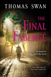 The Final Faberge: An Inspector Jack Oxby Novel, Swan, Thomas