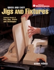 Quick & Easy Jigs and Fixtures, Pierce, Kerry