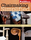 Chairmaking Simplified: 24 Projects Using Shop-Made Jigs, Pierce, Kerry