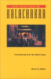 The Practice of Kalachakra, Mullin, Glenn H.