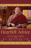 Heartfelt Advice, Dorjee, Lama Dudjom