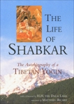 The Life of Shabkar: Autobiography of a Tibetan Yogin, 