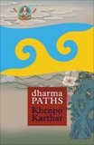 Dharma Paths, Karthar, Khenpo