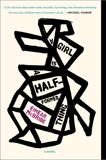 A Girl Is a Half-formed Thing: A Novel, McBride, Eimear