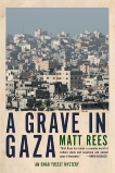A Grave in Gaza, Rees, Matt
