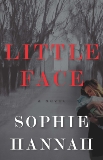 Little Face, Hannah, Sophie