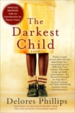 The Darkest Child, Phillips, Delores