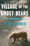 Village of the Ghost Bears, Jones, Stan