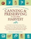 Canning & Preserving Your Own Harvest: An Encyclopedia of Country Living Guide, Emery, Carla