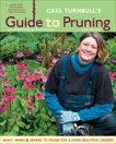 Cass Turnbull's Guide to Pruning, 2nd Edition, Turnbull, Cass