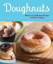 Doughnuts: Simple and Delicious Recipes to Make at Home, Ferroni, Lara