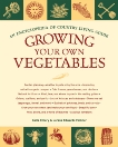 Growing Your Own Vegetables: An Encyclopedia of Country Living Guide, Emery, Carla & Edwards Forkner, Lorene