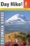 Day Hike! Columbia Gorge, 2nd Edition: The Best Trails You Can Hike in a Day, Blair, Seabury