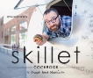 The Skillet Cookbook: A Street Food Manifesto, Henderson, Josh