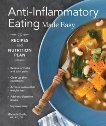 Anti-Inflammatory Eating Made Easy: 75 Recipes and Nutrition Plan, Babb, Michelle