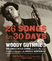 26 Songs in 30 Days: Woody Guthrie's Columbia River Songs and the Planned Promised Land in the Pacific Northwest, Vandy, Greg & Person, Daniel