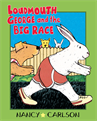 Loudmouth George and the Big Race, 2nd Edition, Carlson, Nancy L.