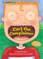 Carl the Complainer, Knudsen, Michelle