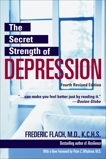 The Secret Strength of Depression, Fourth Edition, Flach, Frederic