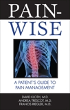 Pain-Wise: A Patient's Guide to Pain Management, Kloth, David & Trescot, Andrea & Riegler, Francis