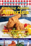 Cooking Across America: Country Comfort: Over 175 Traditional and Regional Recipes, Roarke, Mary Elizabeth & Roarke, Nicole