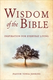 Wisdom of the Bible: Inspiration for Everyday Living, Jenkins, Tonia