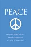 Peace: Prayers, Inspirations, and Meditations to Heal our World, Eding, June