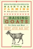 Backyard Farming: Raising Goats: For Dairy and Meat, Pezza, Kim