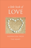A Little Book of Love: Inspiration from the Heart, Eding, June