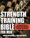 Strength Training Bible for Men: The Complete Guide to Lifting Weights for Power, Strength & Performance, Kirschen, David & Smith, William