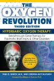 The Oxygen Revolution, Third Edition: Hyperbaric Oxygen Therapy (HBOT): The Definitive Treatment of Traumatic Brain Injury (TBI) & Other Disorders, Harch, Paul G. & McCullough, Virginia